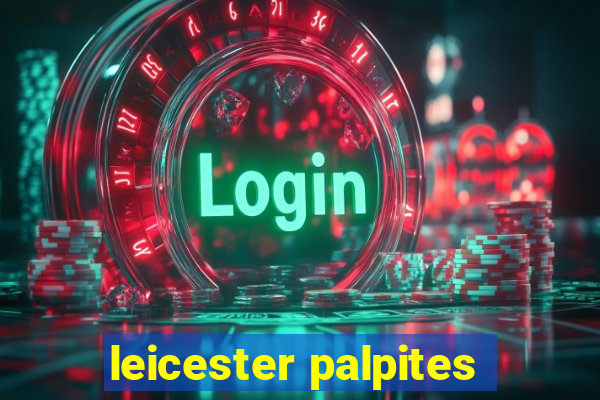 leicester palpites